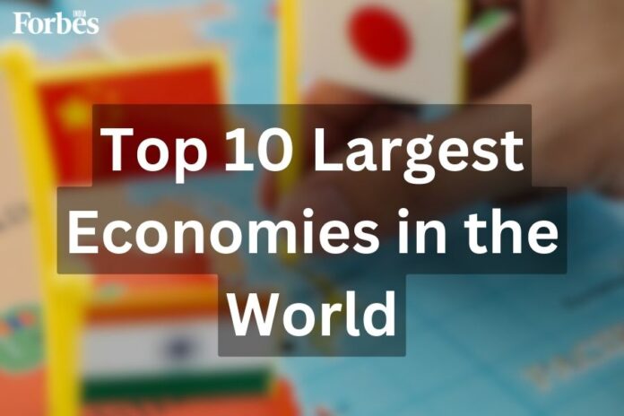 The top 10 largest economies The top 10 largest economies